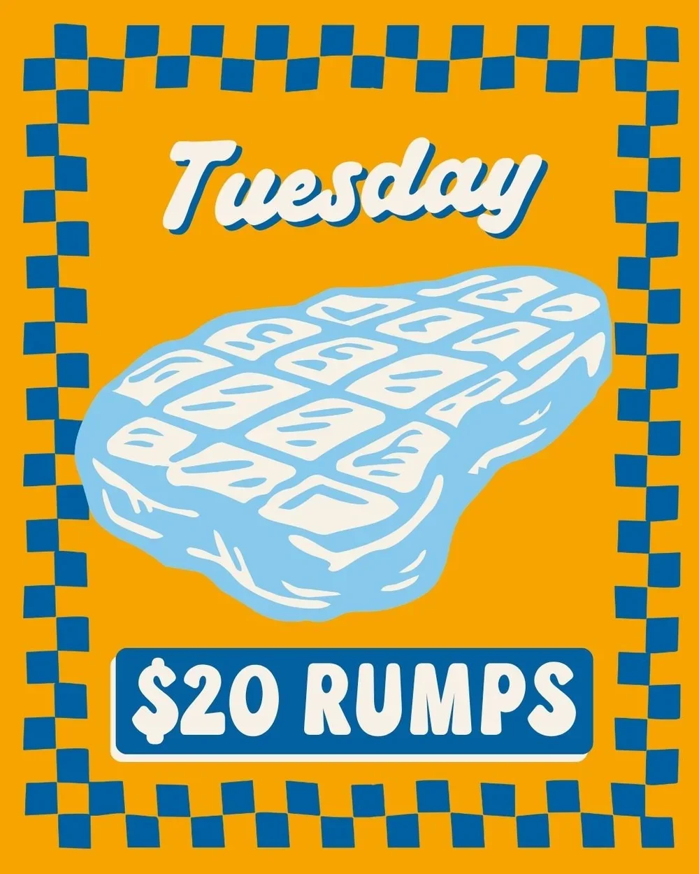 TUESDAY $20 RUmps