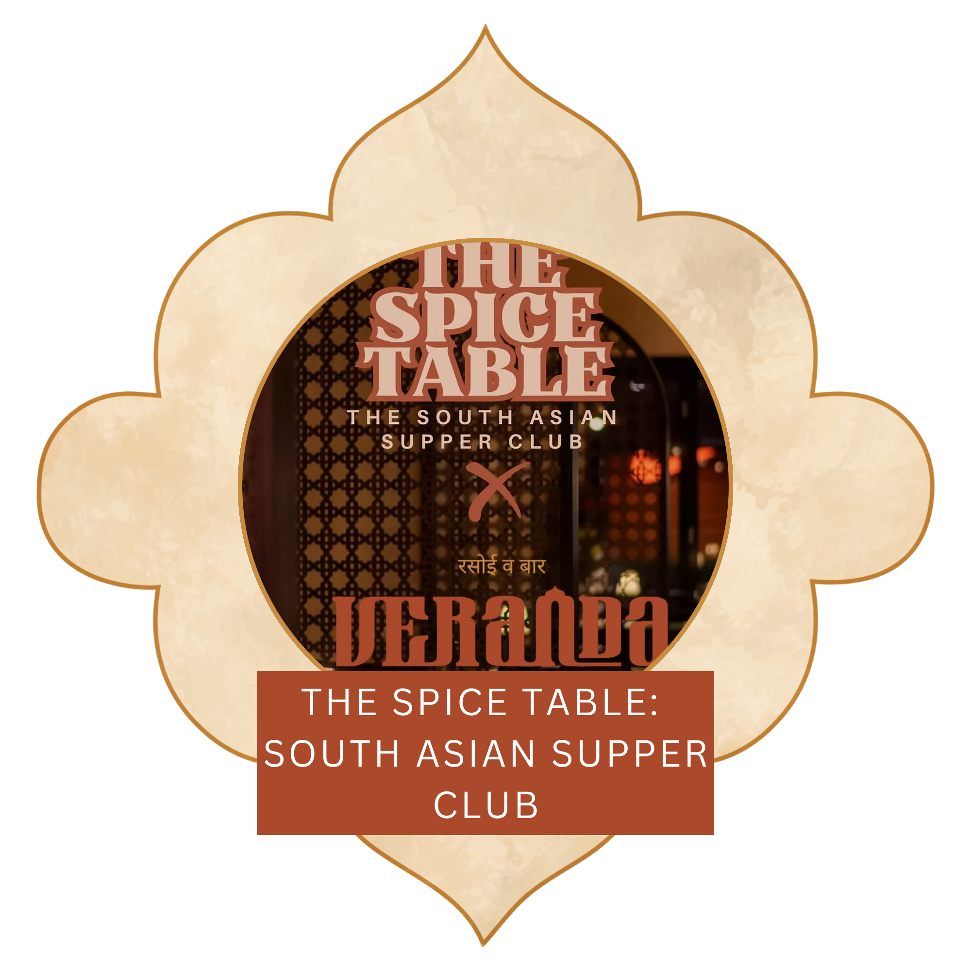The Spice Table: South Asian Supper Club 