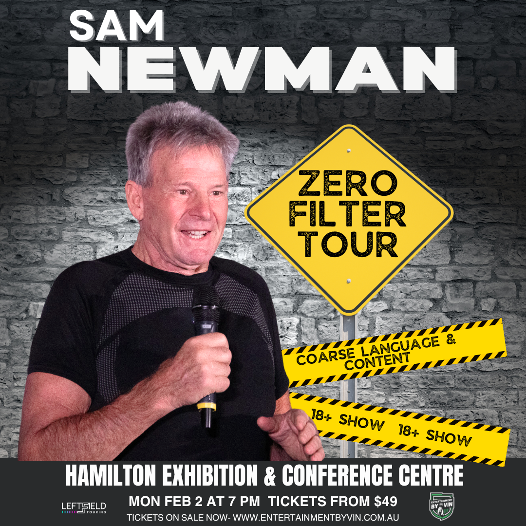 Sam Newman 'Zero Filter Tour' LIVE in Hamilton!