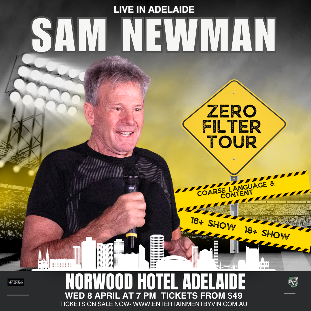 Sam Newman 'Zero Filter Tour' LIVE in Adelaide!