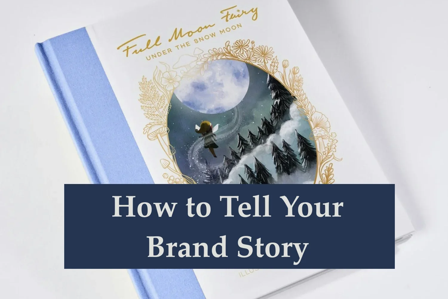 How to Tell Your Brand Story