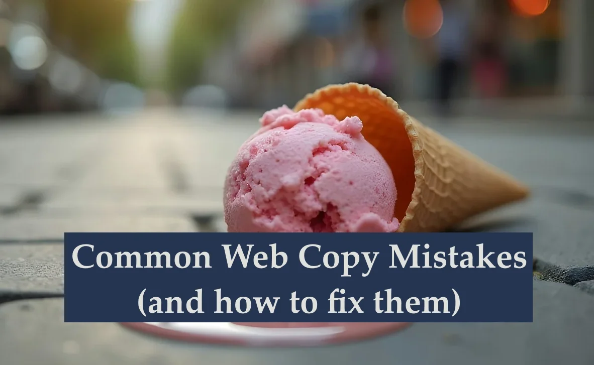 Mistakes Most Small Businesses Make in Their Website Copy
