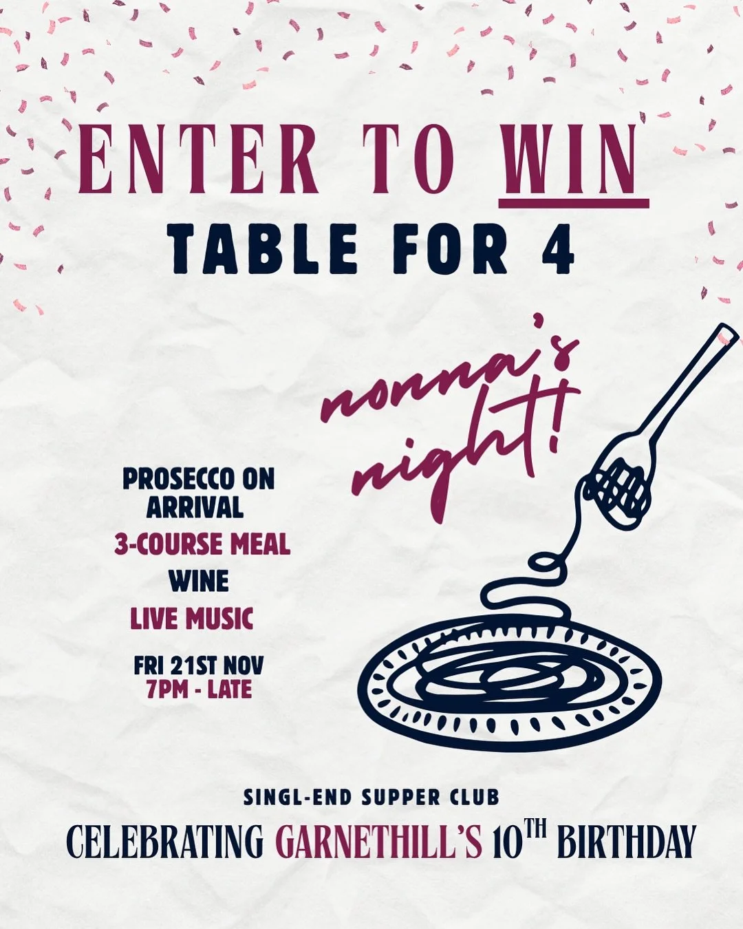 Nonna&rsquo;s Night Giveaway! 🍷🍝 We&rsquo;re giving TWO lucky Singl-enders the chance to celebrate Garnethill&rsquo;s 10th birthday on Friday 21st November. Good food, great wine, and unforgettable vibes!

Here&rsquo;s how to enter: 1️⃣ Like this p