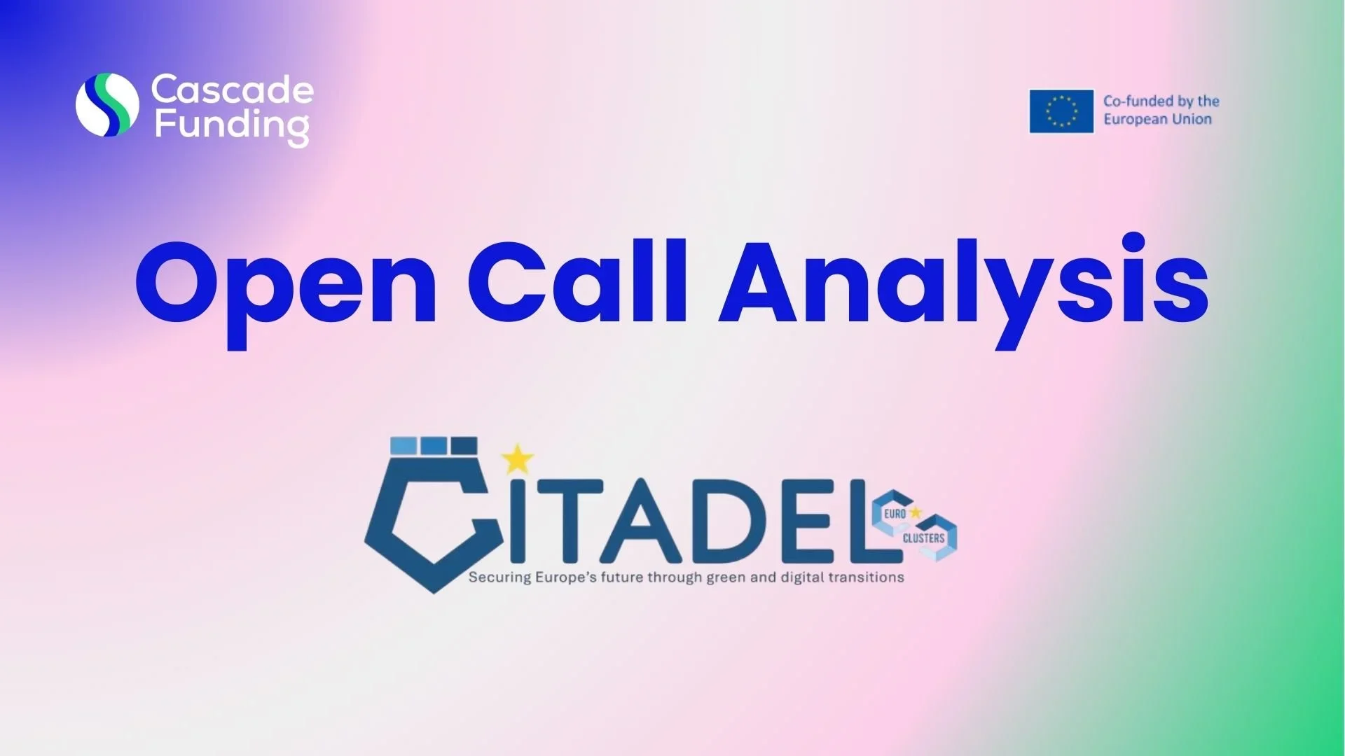 Iespēja saņemt finansējumu CITADEL OPEN CALL 1