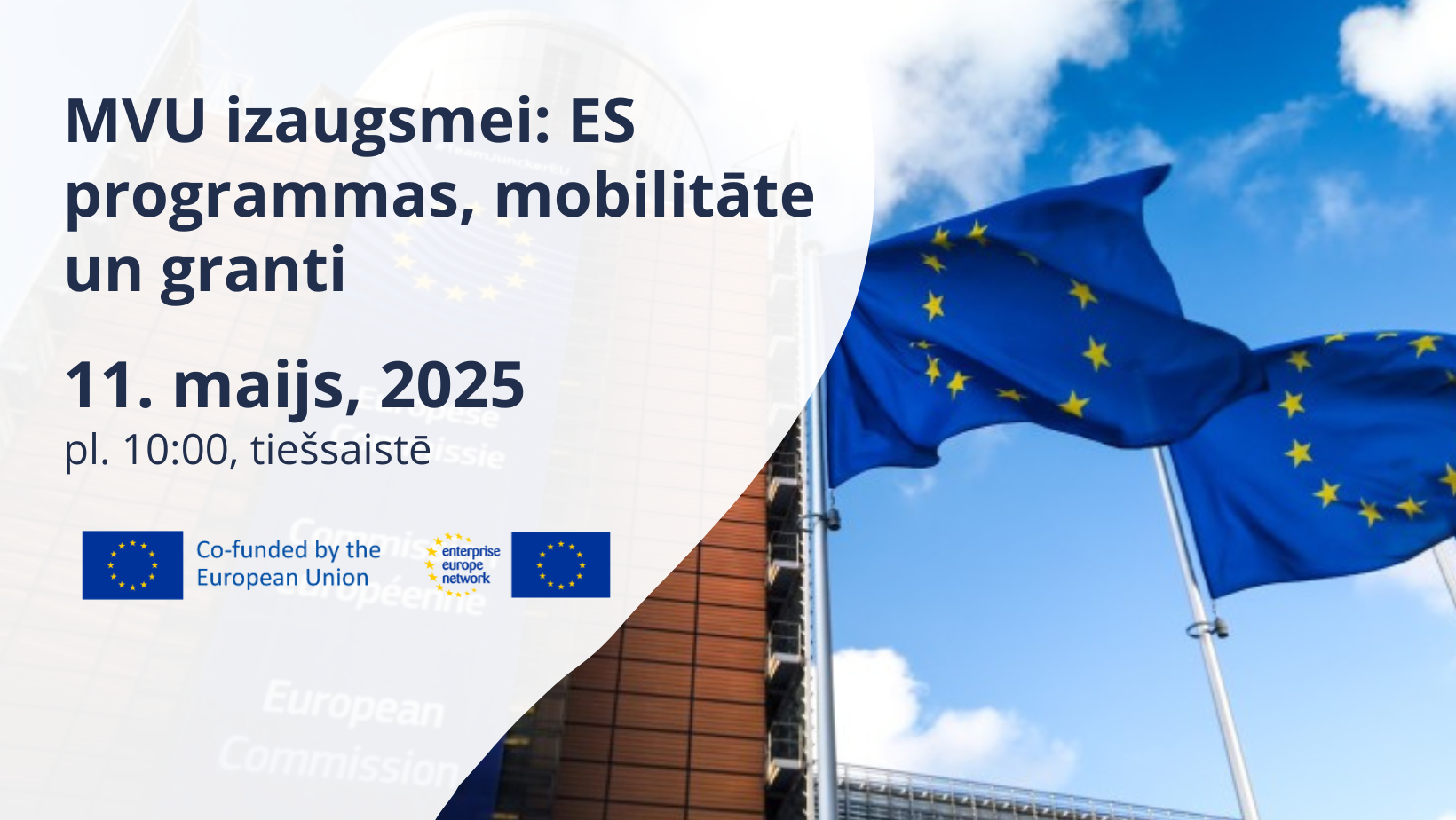 EEN Latvija aicina piedalīties vebinārā ”MVU izaugsmei: ES programmas, mobilitāte un granti”