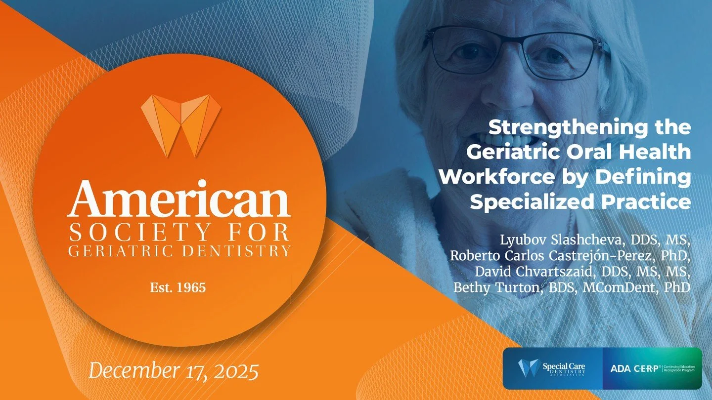 TOMORROW: Webinar Alert!

📅 Dec 17, 2025 | 7 pm ET
&ldquo;Strengthening the Geriatric Oral Health Workforce by Defining Specialized Practice&rdquo;

Join experts from SCDA as they share the research, skills, and training needed to care for older adu