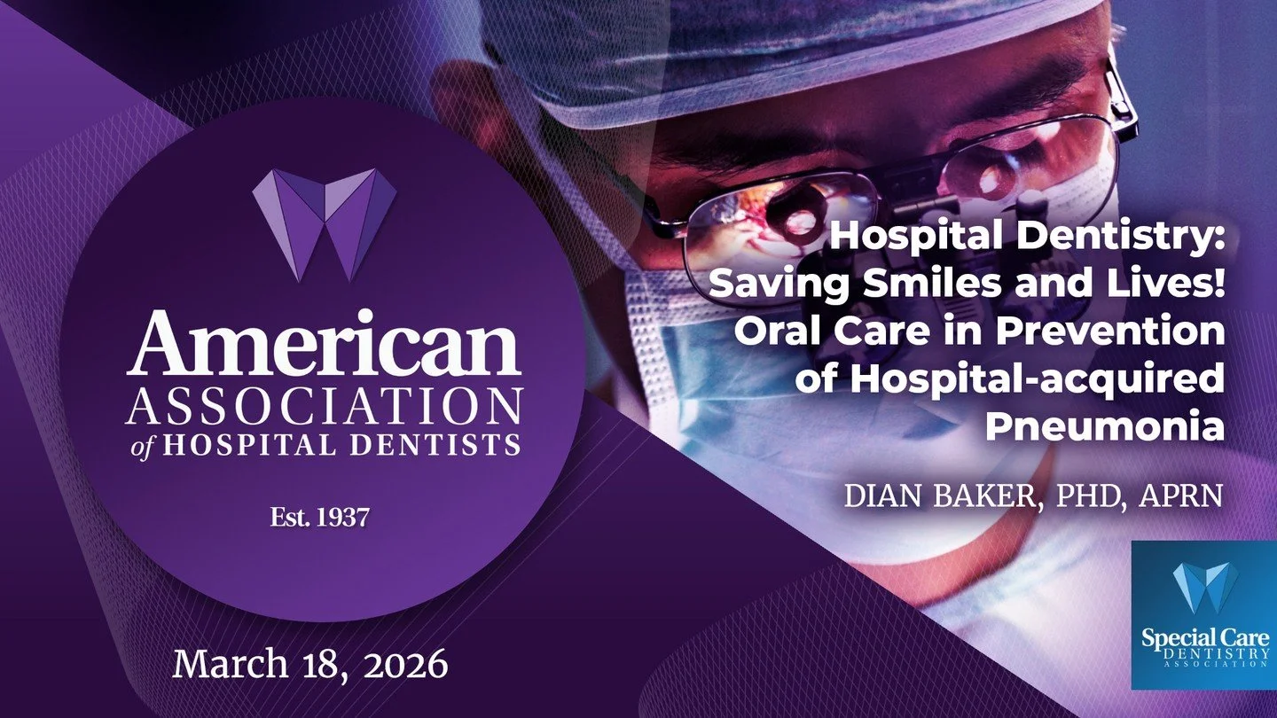 💙 Oral Health Saves Lives &mdash; And It Starts Here.

TOMORROW:  Hospital Dentistry: Saving Smiles and Lives! Oral Care in Prevention of Hospital-Acquired Pneumonia with nationally recognized researcher Dr. Dian Baker.

📅 March 18, 2026
⏰ 7:00 PM 