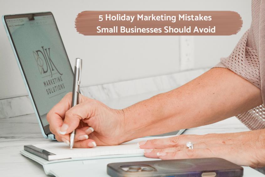 5 Holiday Marketing Mistakes Small Businesses Should Avoid
