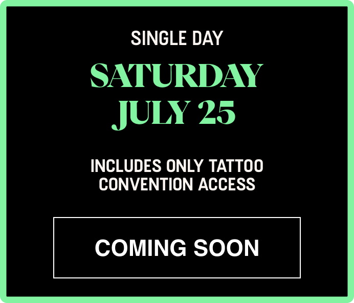 Announcement for a tattoo convention on Saturday, July 25, with access only for tattoo convention attendees, and a note that it is coming soon.