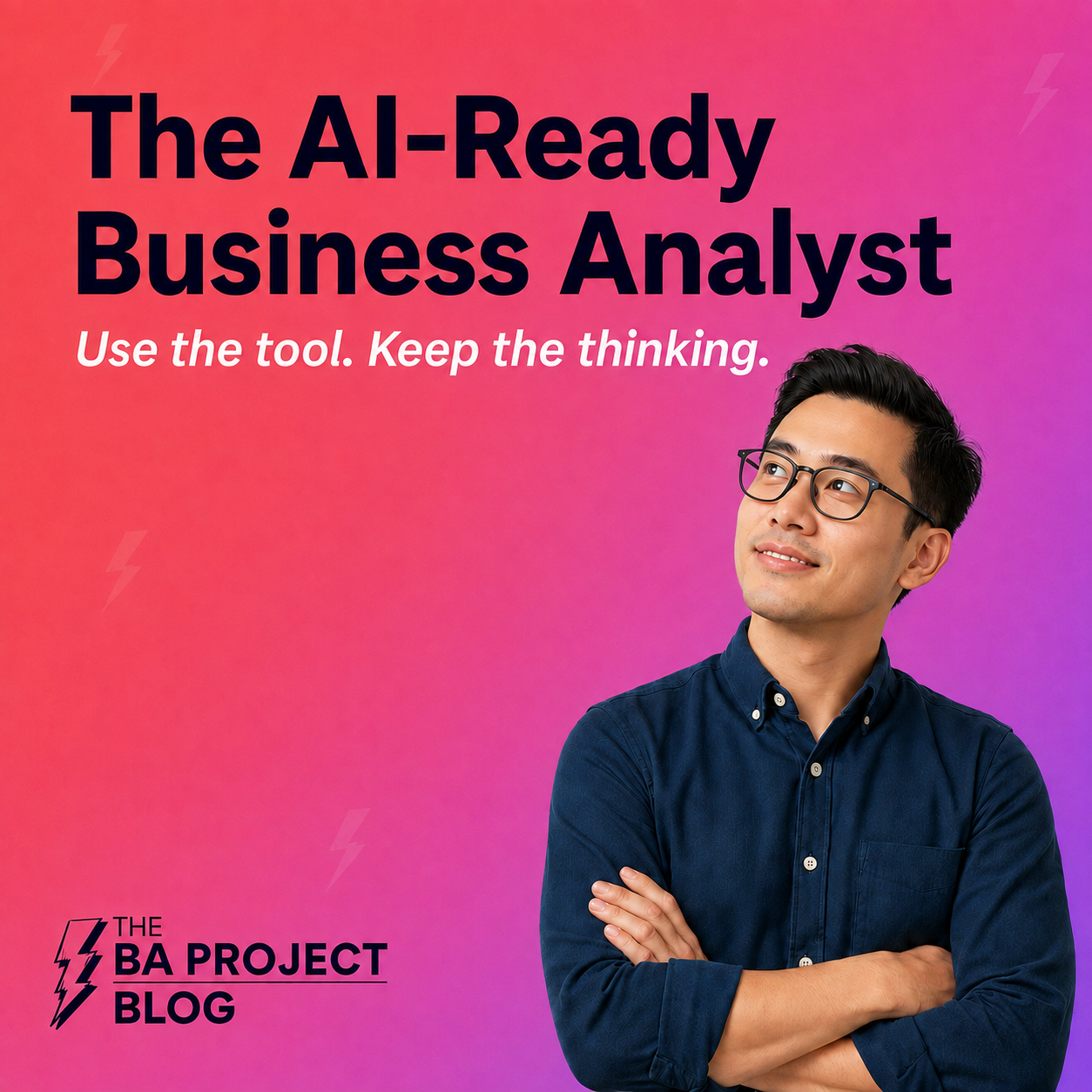 The AI-Ready Business Analyst