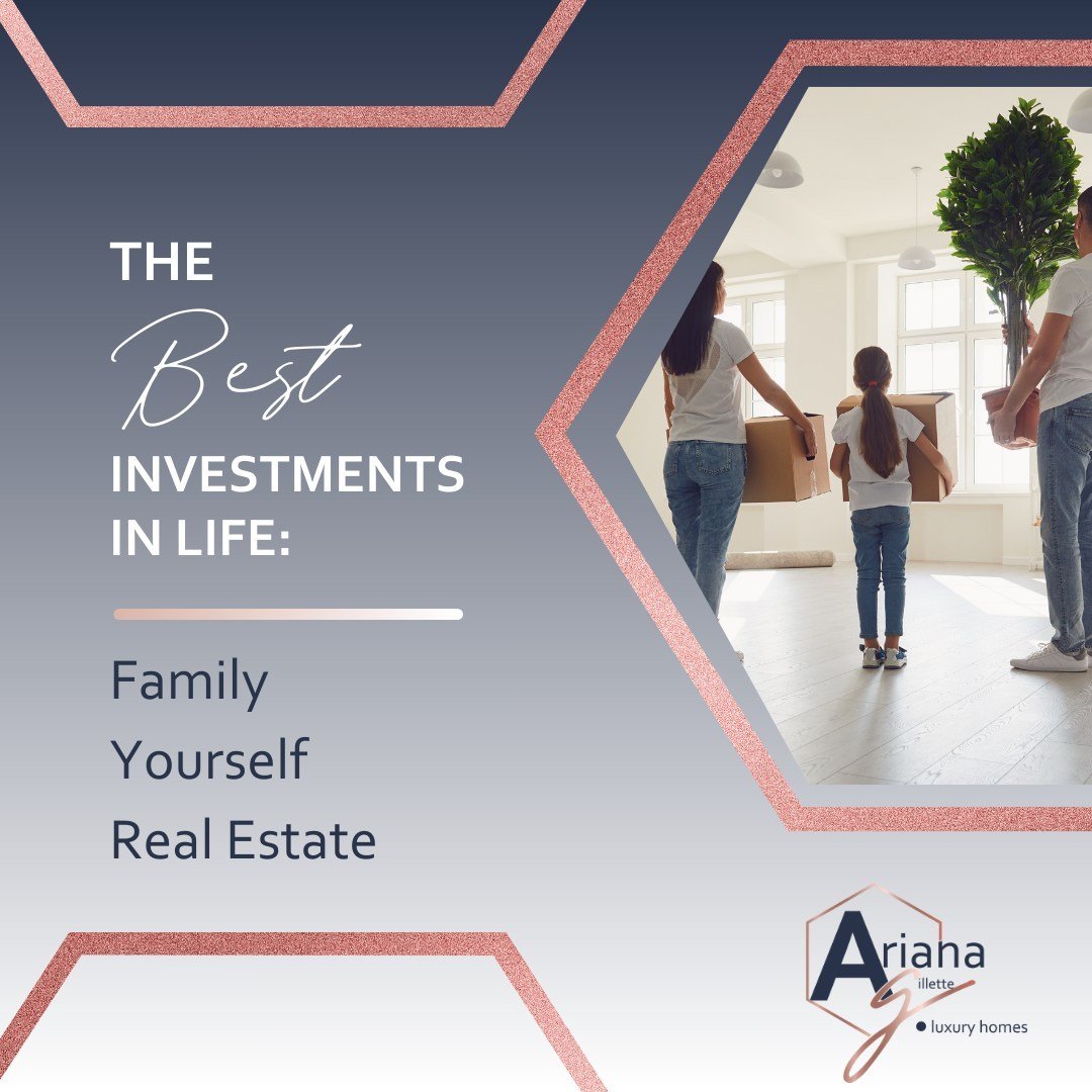 The Best Investments in Life: Family, Yourself, and Real Estate 🏡❤️

When I think about the most valuable investments in life, three things always come to mind:

1. Family:
They&rsquo;re our support system, our joy, and our rock. Investing time and 