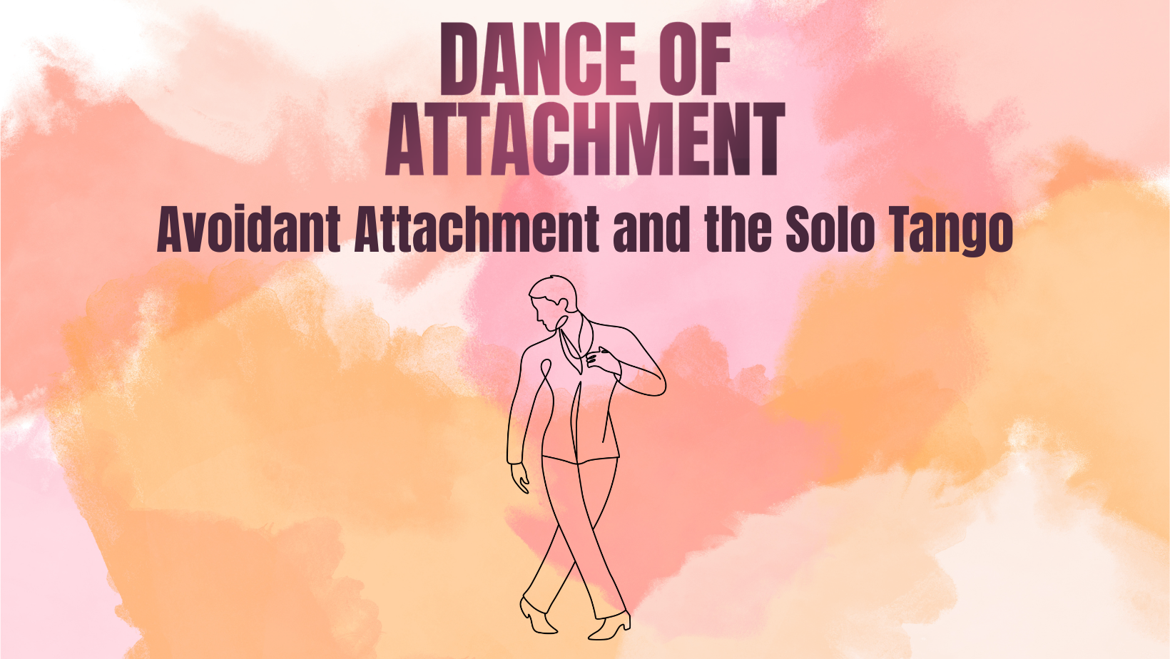 Avoidant Attachment and the Solo Tango