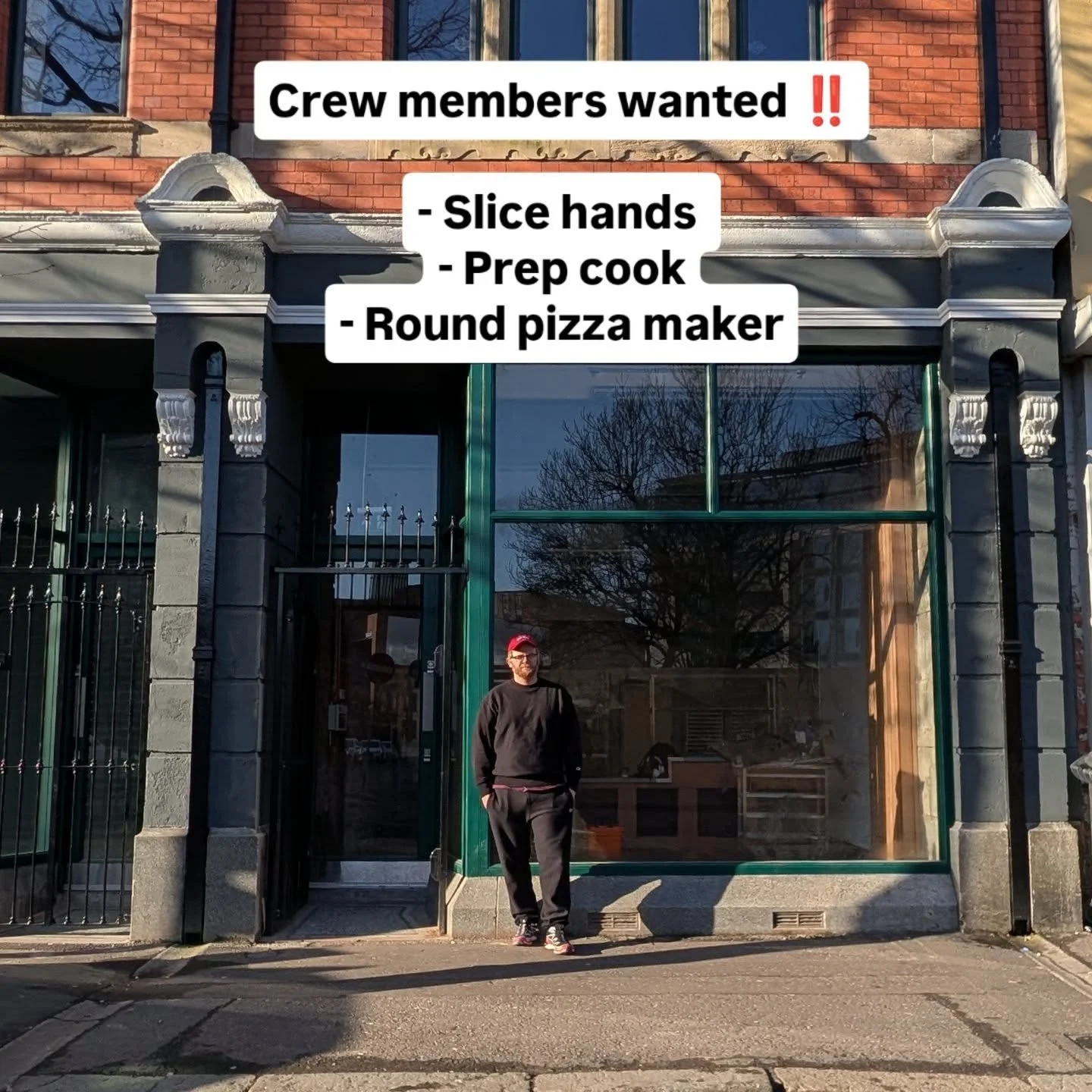 I'm looking to add to our very small team with some key positions at our new Cathedral Quarter location. 

SLICE HANDS
This is the most important role in our business. You'll engage with customers, talk them through the slices available and manage ea
