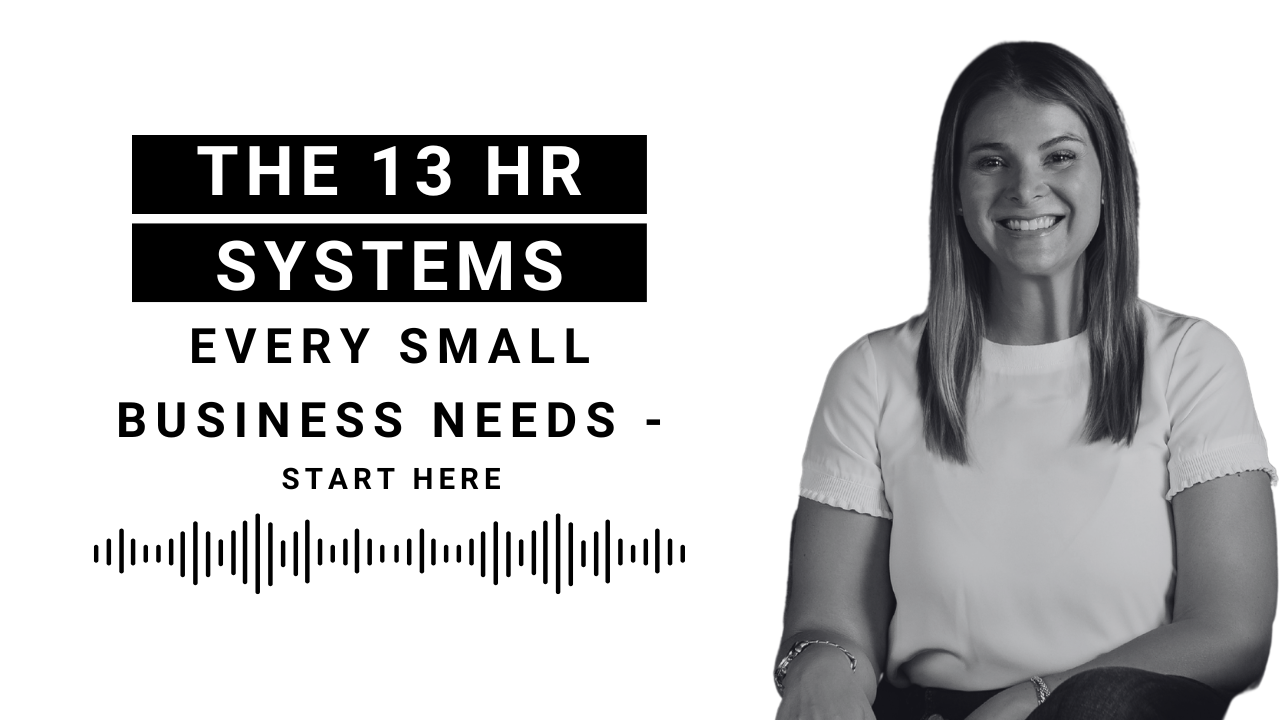 EP 121: The 13 HR Systems Every Small Business Needs - Start Here | HR Systems Series Ep. 1