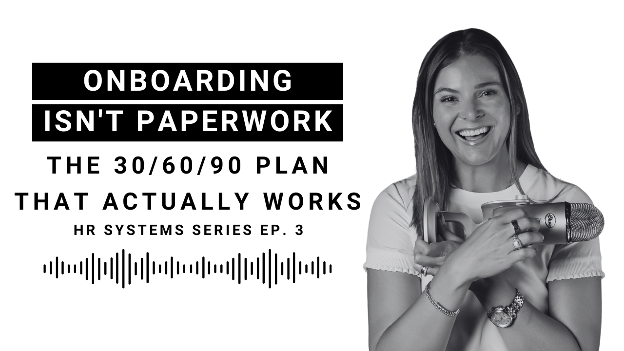EP: Onboarding - The 30/60/90 Plan That Actually Works