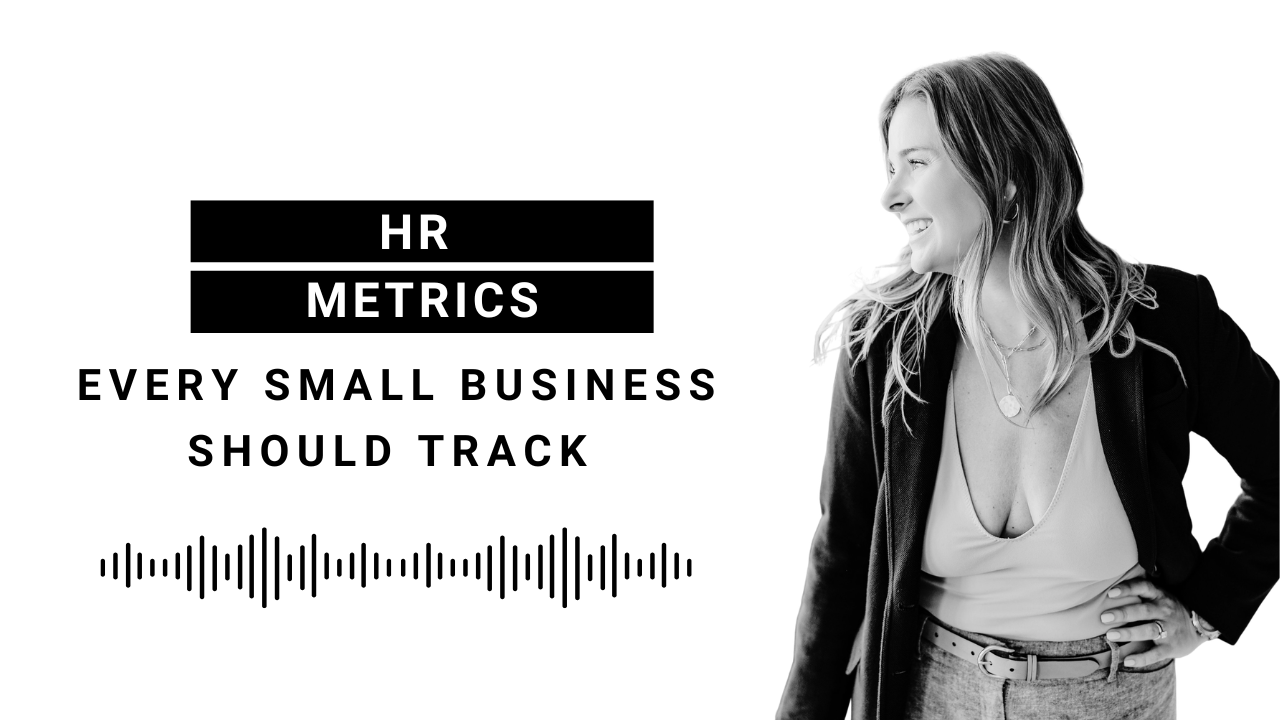 EP 129: The HR Metrics Every Small Business Should Track | HR Systems Series