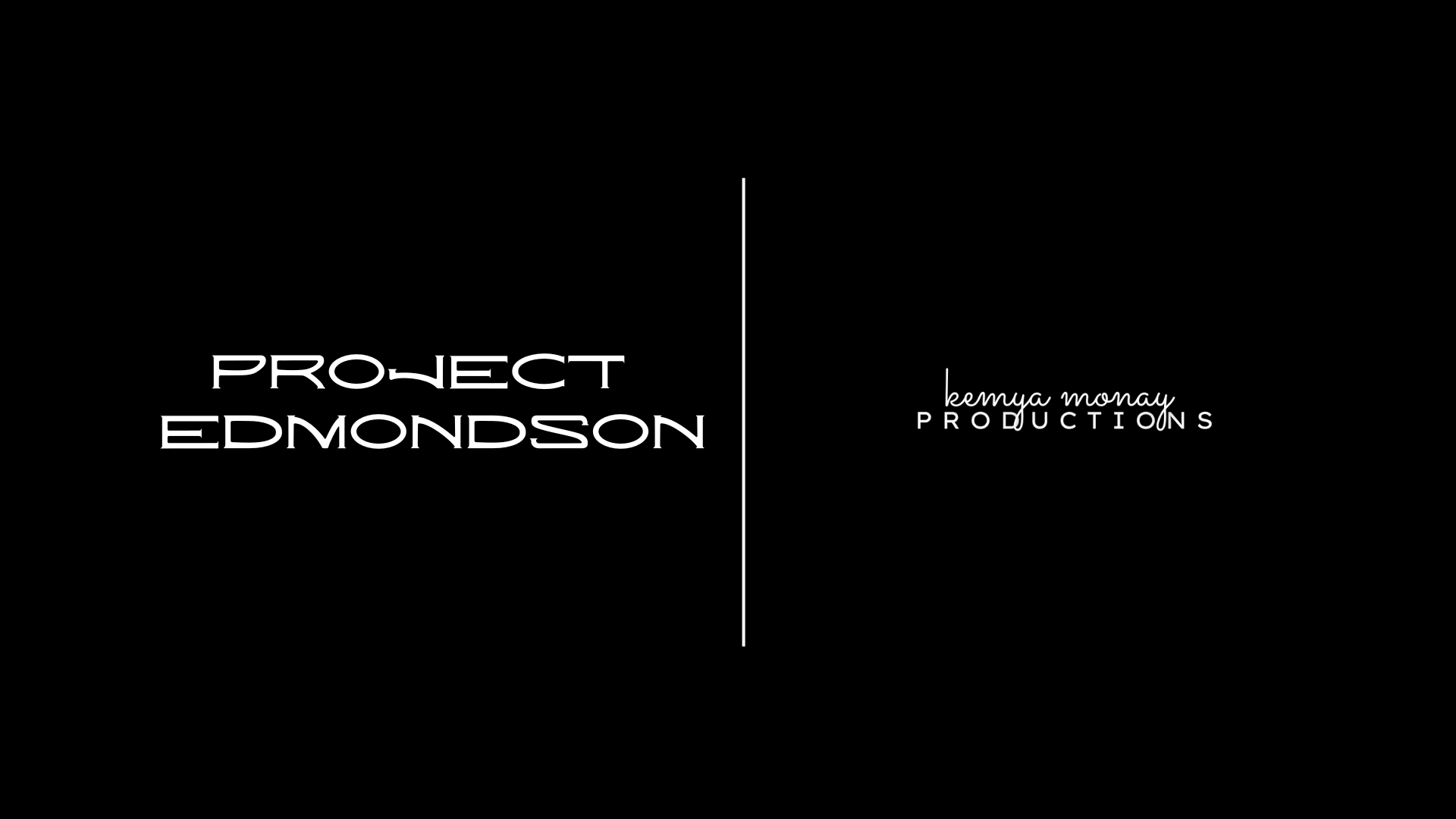 PROJECT EDMONDSON