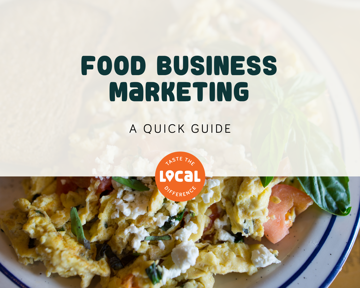 Food Business Marketing: A Quick Guide