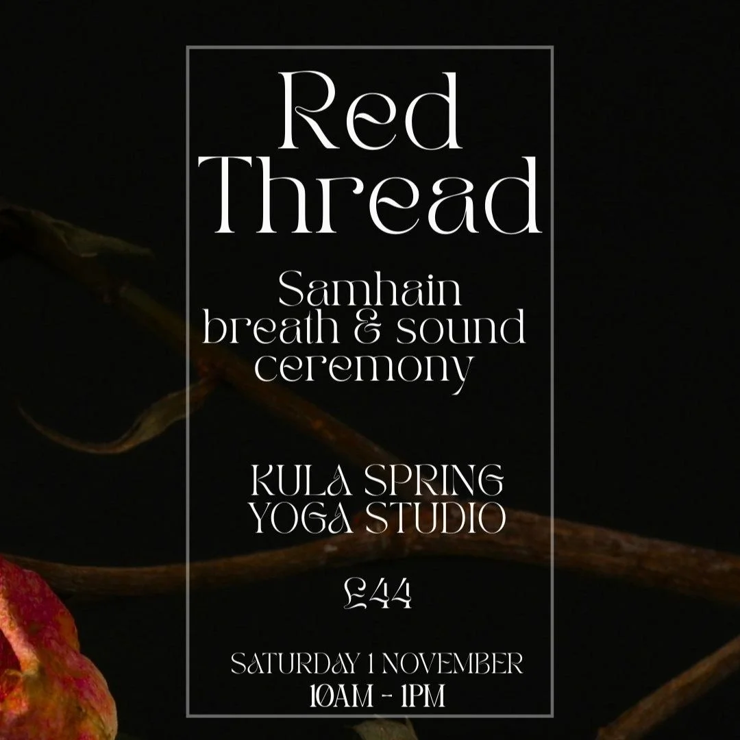 🌹 Red Thread - Samhain Breath &amp; Sound Ceremony, with Beck &amp; Kaje🌹

The Red Thread is an ancient symbol - a reminder of the unseen fibres that connect us through time, space, and lineage. 

At Samhain, when the veil between worlds grows thin