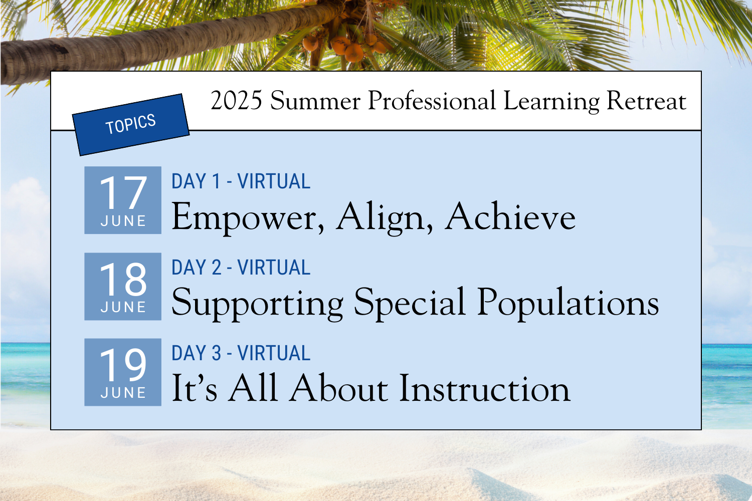 Discover the Topics for the 2025 Summer Professional Learning Retreat!