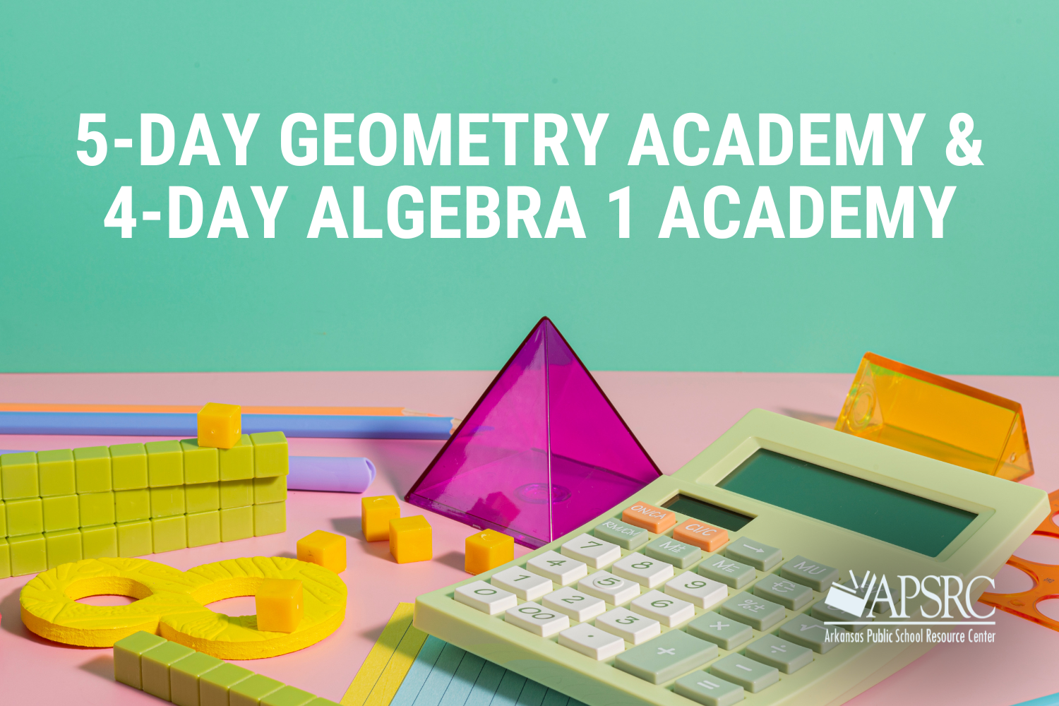 Register Now for Geometry Academy &amp; Algebra 1 Academy Event Series!