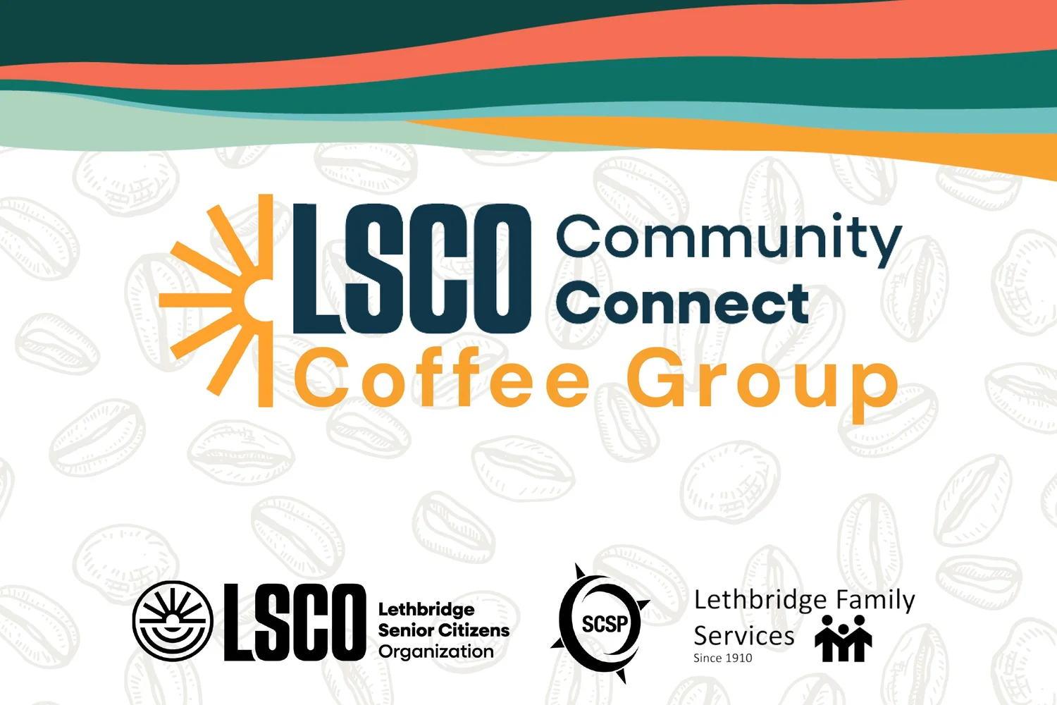 LSCO Community Connect Coffee Group — Lethbridge Family Services