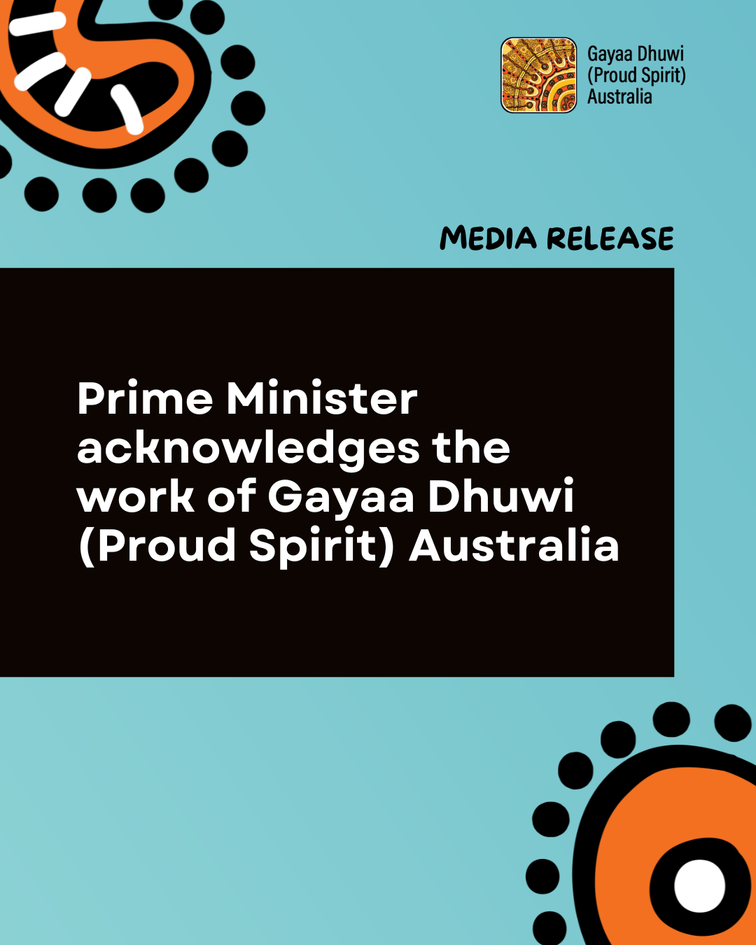 Prime Minister acknowledges the work of Gayaa Dhuwi (Proud Spirit) Australia