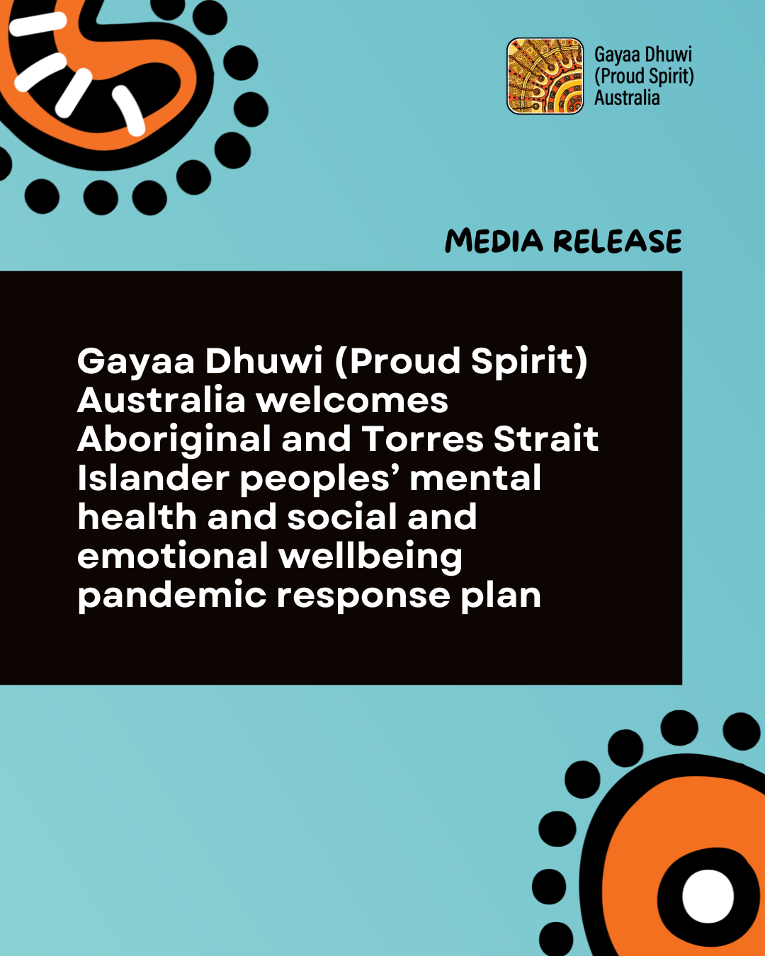 Gayaa Dhuwi (Proud Spirit) Australia welcomes Aboriginal and Torres Strait Islander peoples’ mental health and social and emotional wellbeing pandemic response plan