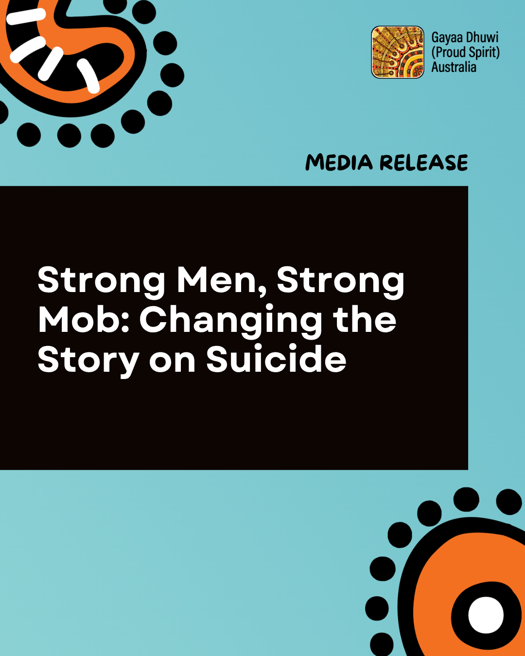 Strong Men, Strong Mob: Changing the Story on Suicide