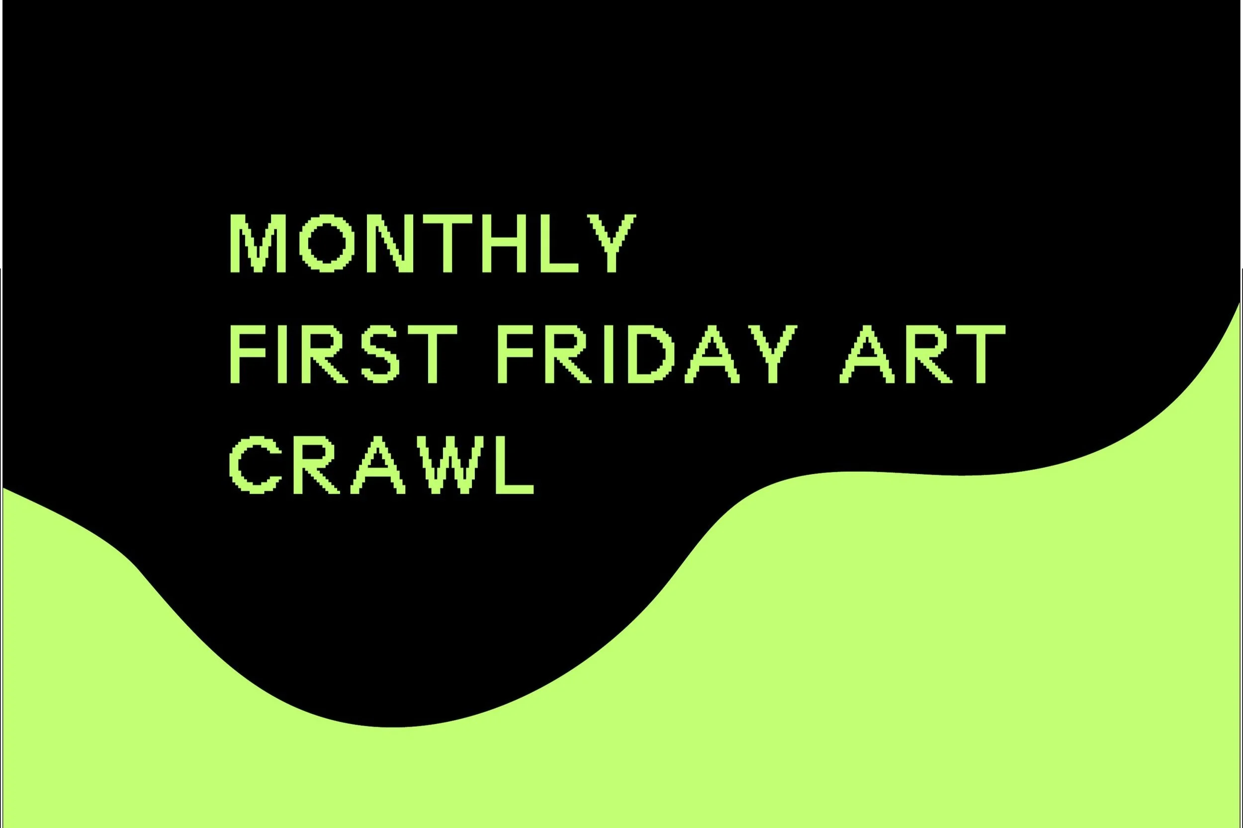 FIRST FRIDAY ART CRAWL WITH QAI - August 1st, 2025