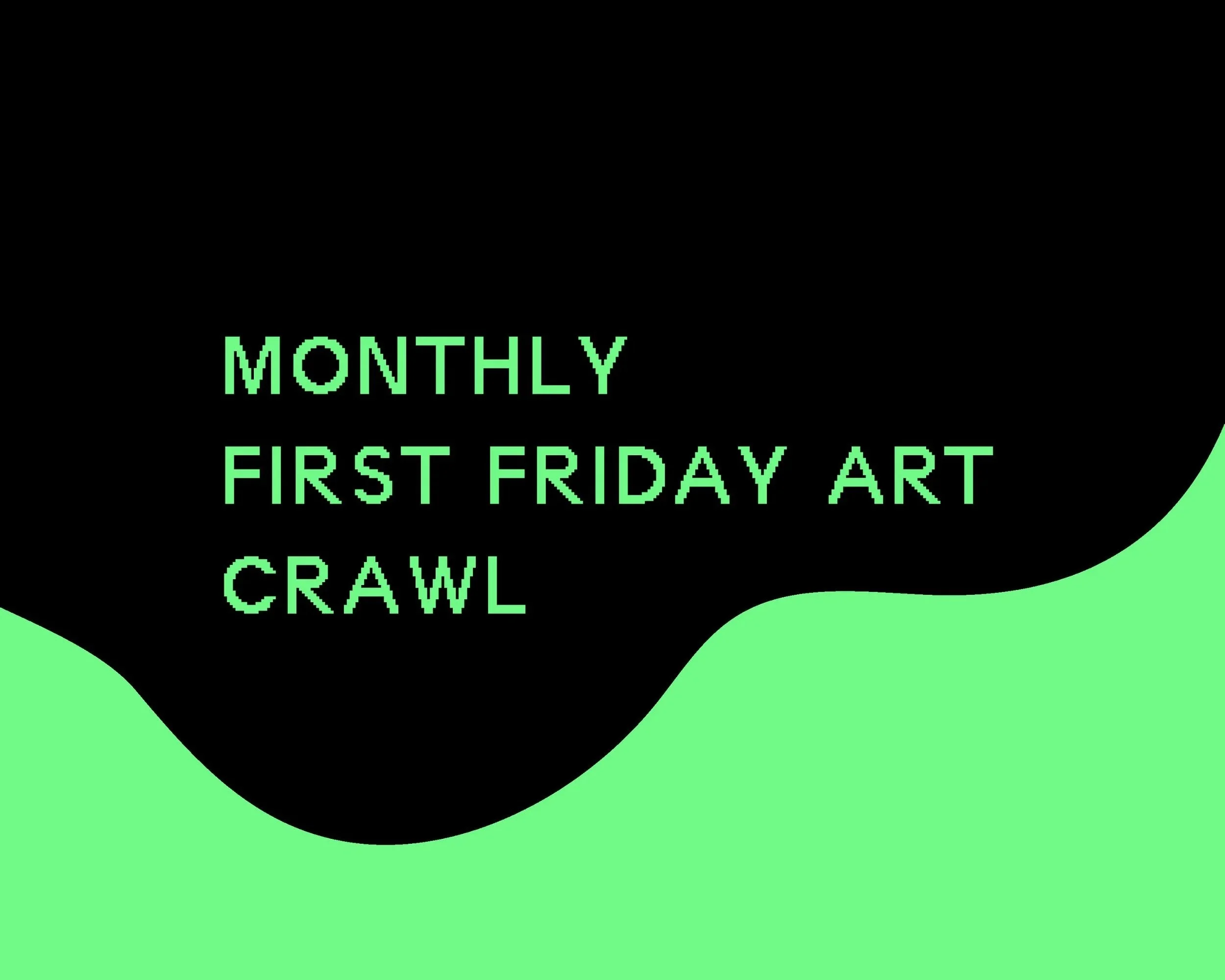 FIRST FRIDAY ART CRAWL WITH QAI - February 6th, 2026