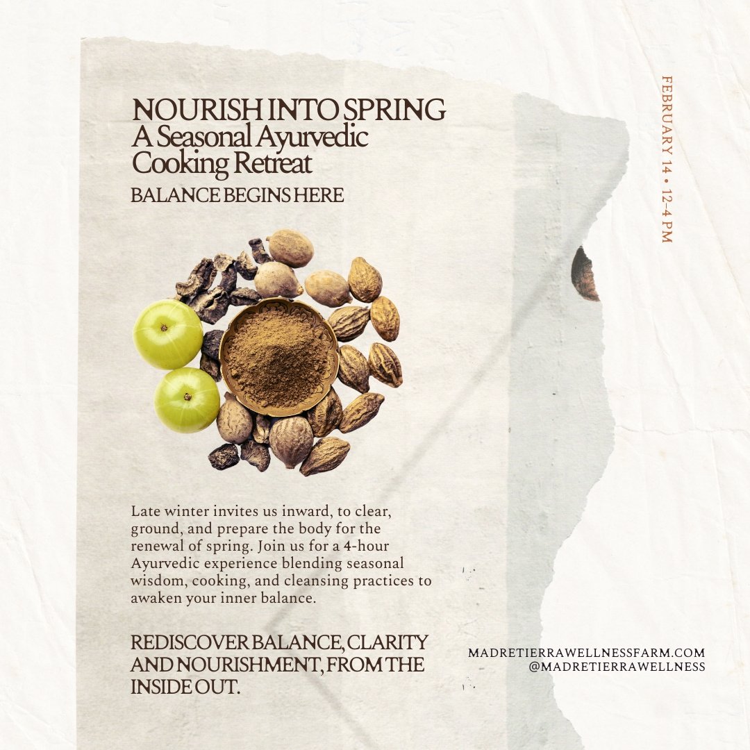 Nourish Into Spring - A Seasonal Ayurvedic Cooking Retreat
