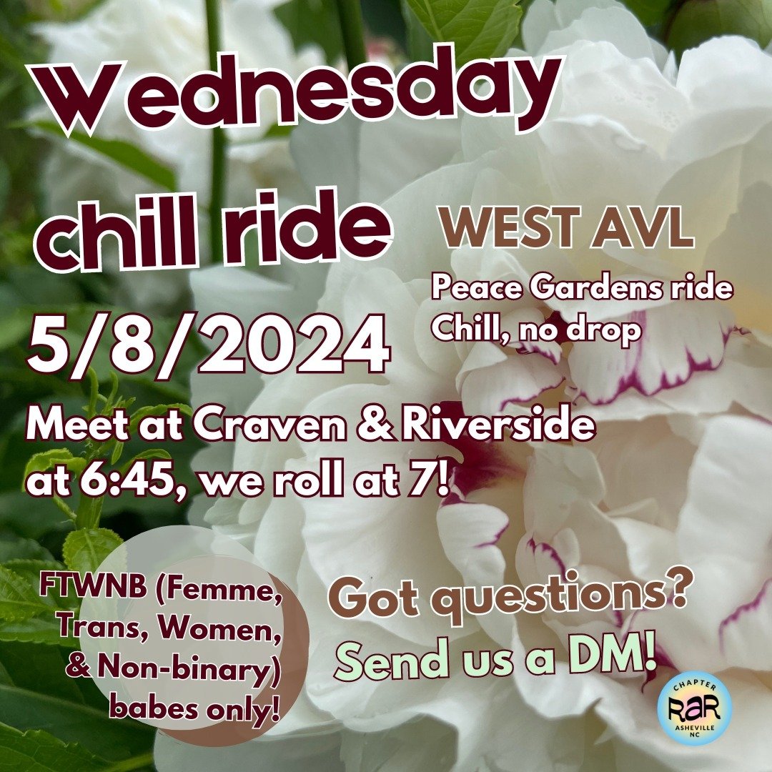 Here we go, yall. We're taking the hills of West Asheville and chillin' in the Peace Gardens. Bring a friend, join us Wednesday! (Image descriptions below)

In case you missed it, ride start times for the chill rides have changed and will be 15 minut