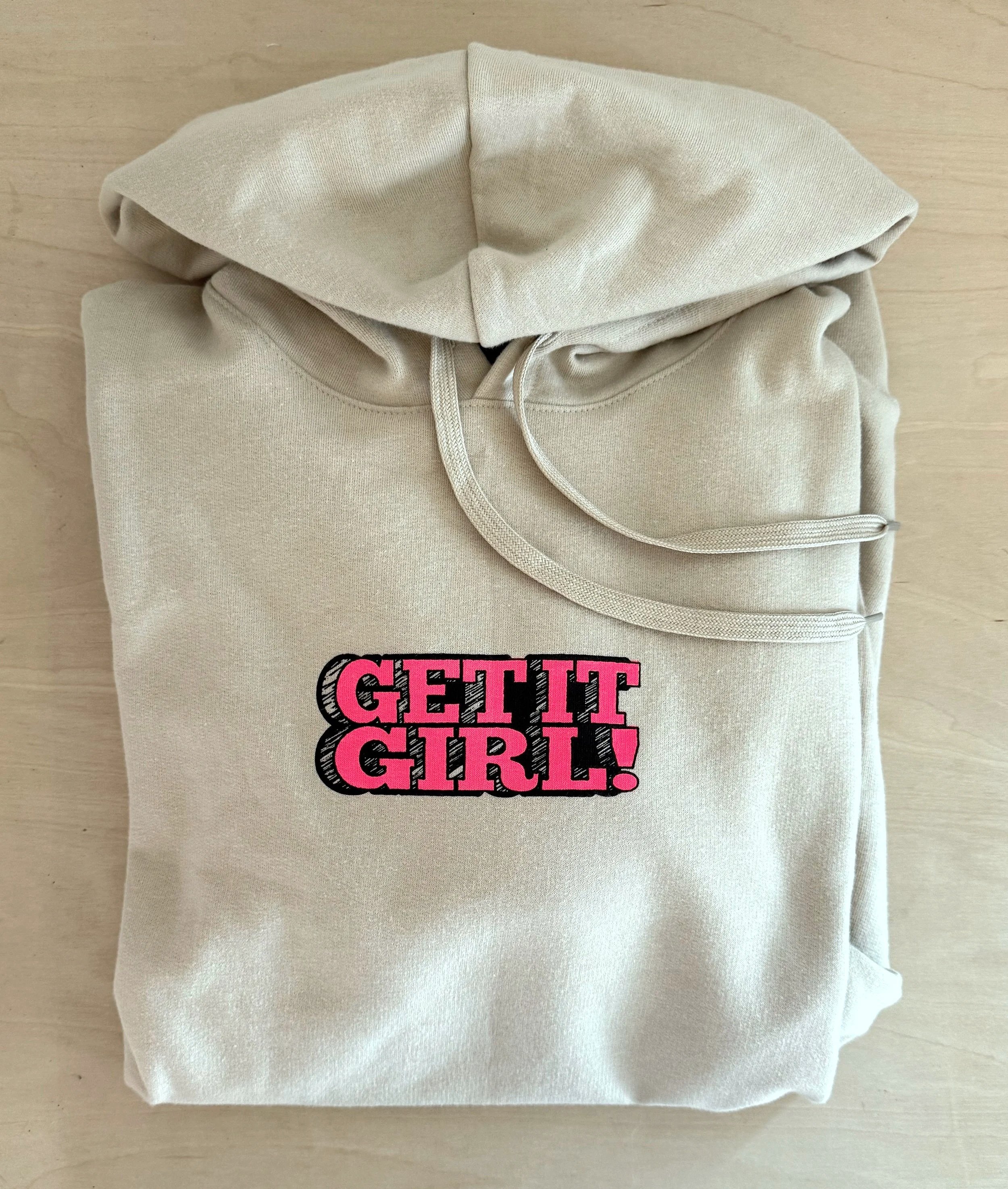Get It Girl Hoodie