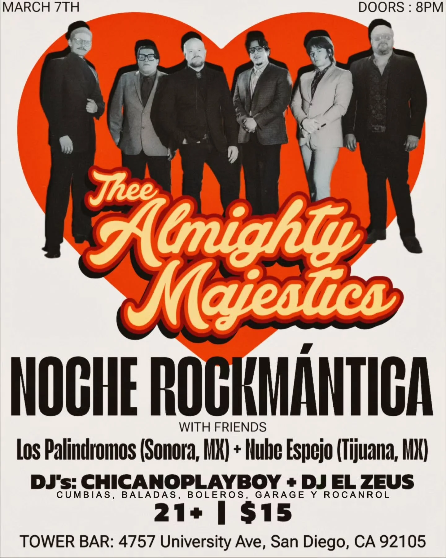 MARCH 7TH | SAN DIEGO

We are bringing you a night filled with grooves and moves!
From 70s Latin Soul sounds, to Cumbia Punk, Garage Rock and Roll.

Rockm&aacute;nticas: a blend of Rock N Roll and Ballads

STAY MAJESTIC 💖