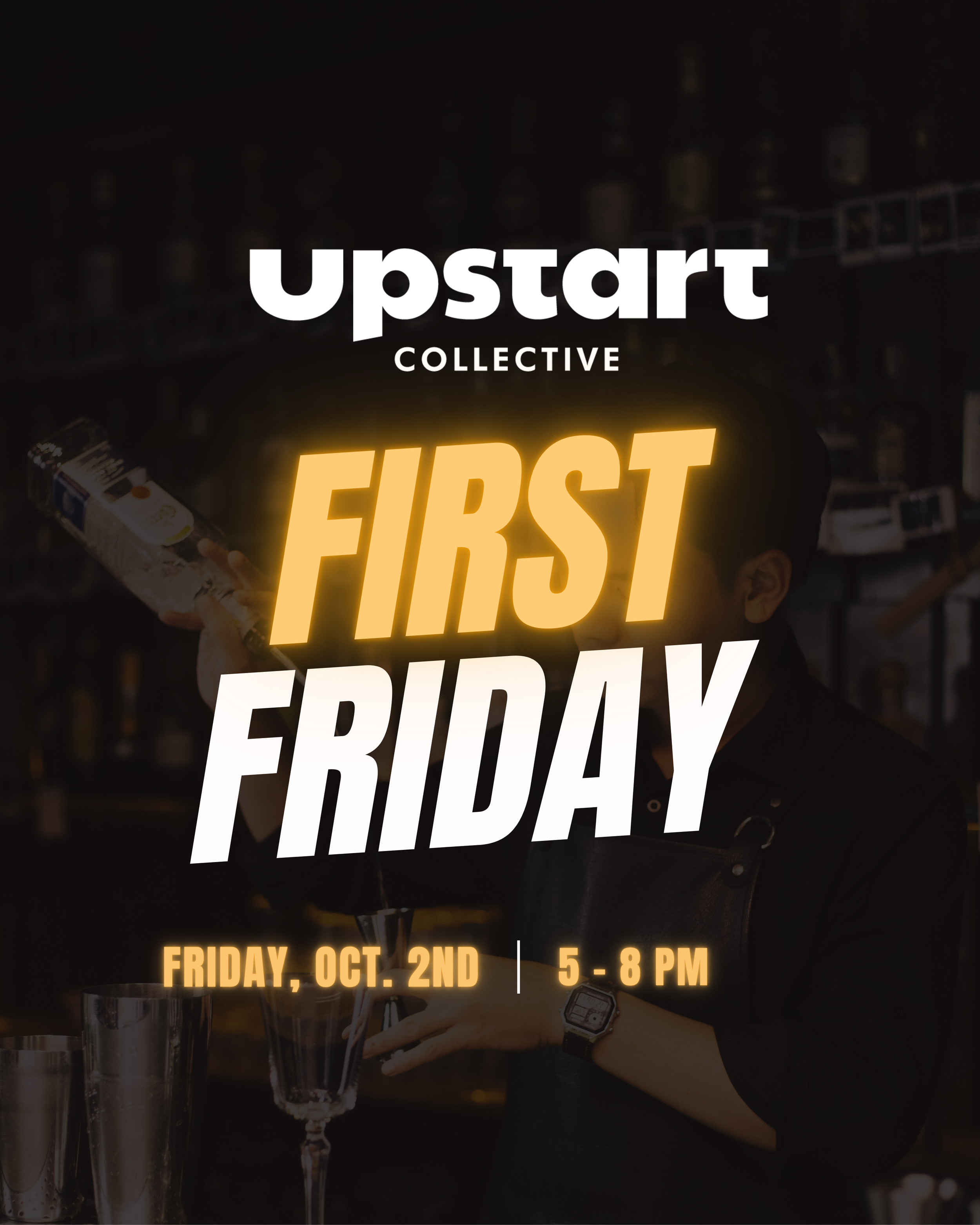 First Friday @ UpStart Collective