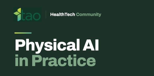 Physical AI in Practice: Building for Healthcare’s Realities