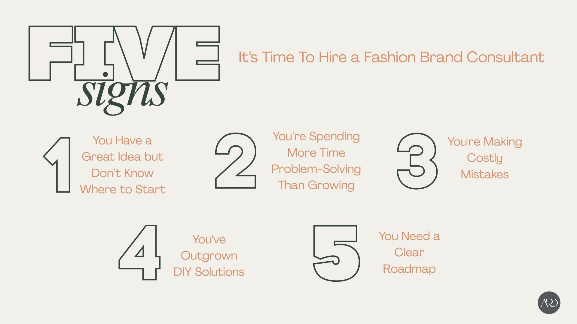 This is an infographic of the five signs it's time to hire a fashion brand consultant
