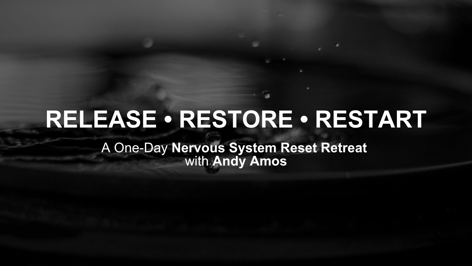 RELEASE • RESTORE • RESTART