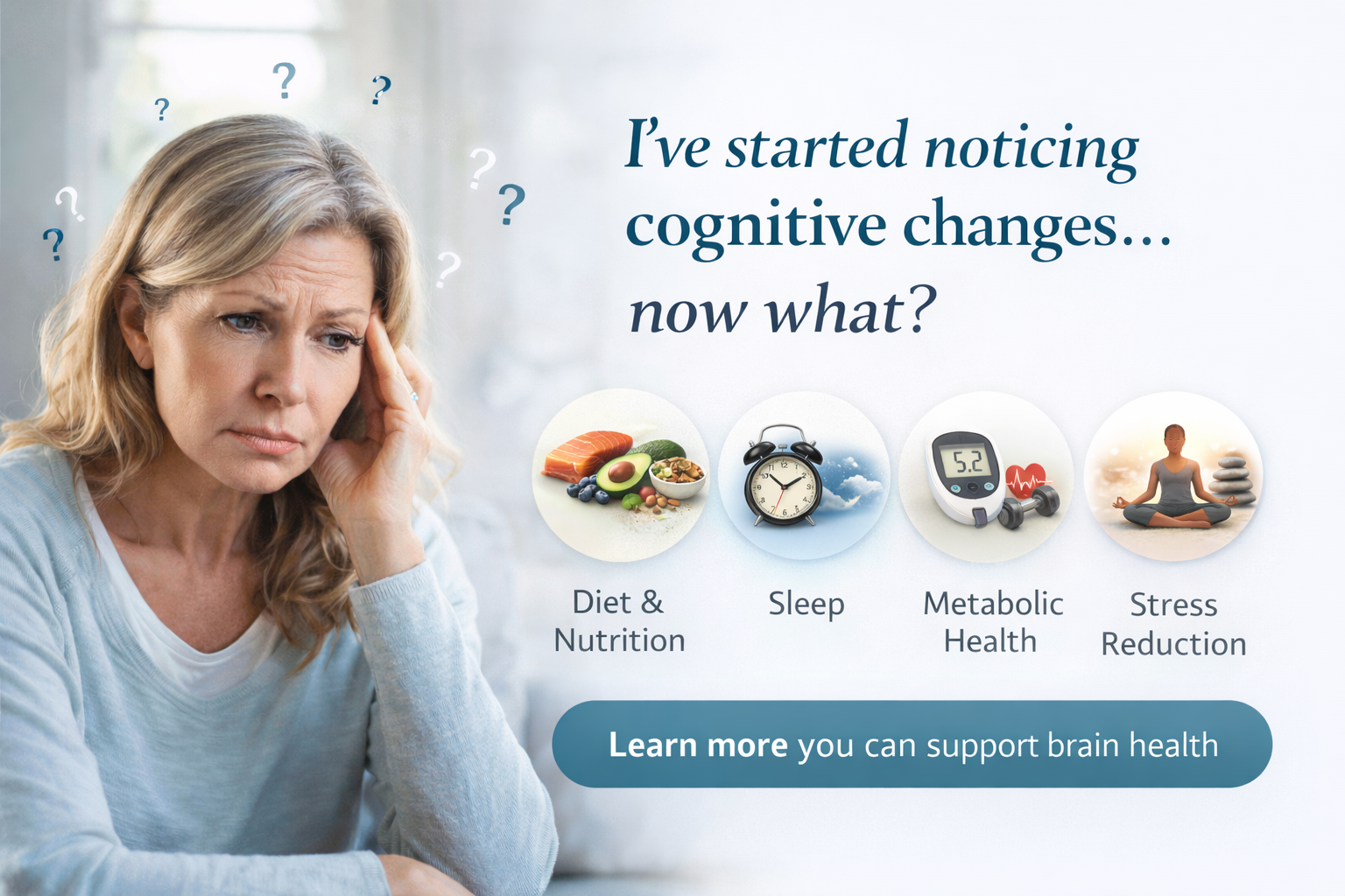 I’ve Started to Notice Cognitive Symptoms… Now What?
