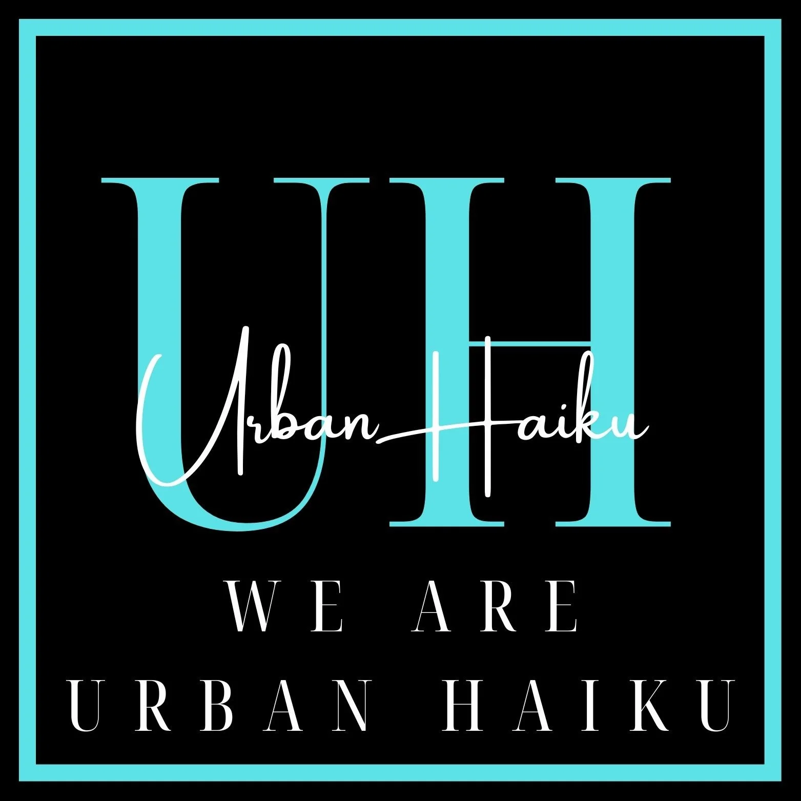 We Are Urban Haiku – Decolonized Storytelling &amp; Creative Liberation for the Global Majority