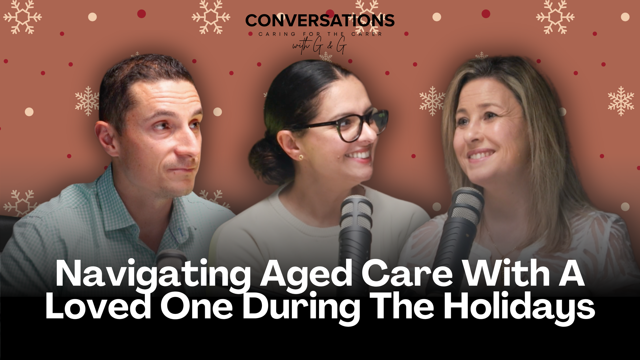 Navigating Aged Care with a Loved One During The Holidays