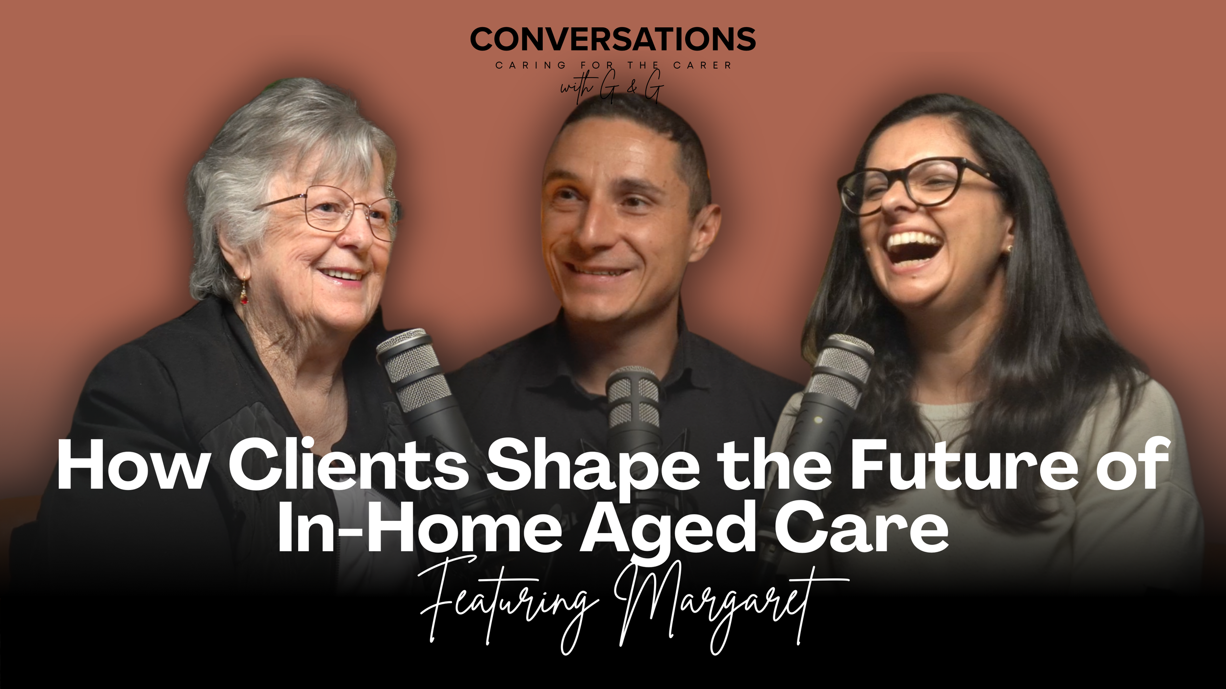 Your Voice, Your Care: How Clients Shape the Future of In-Home Aged Care Feat. Margaret