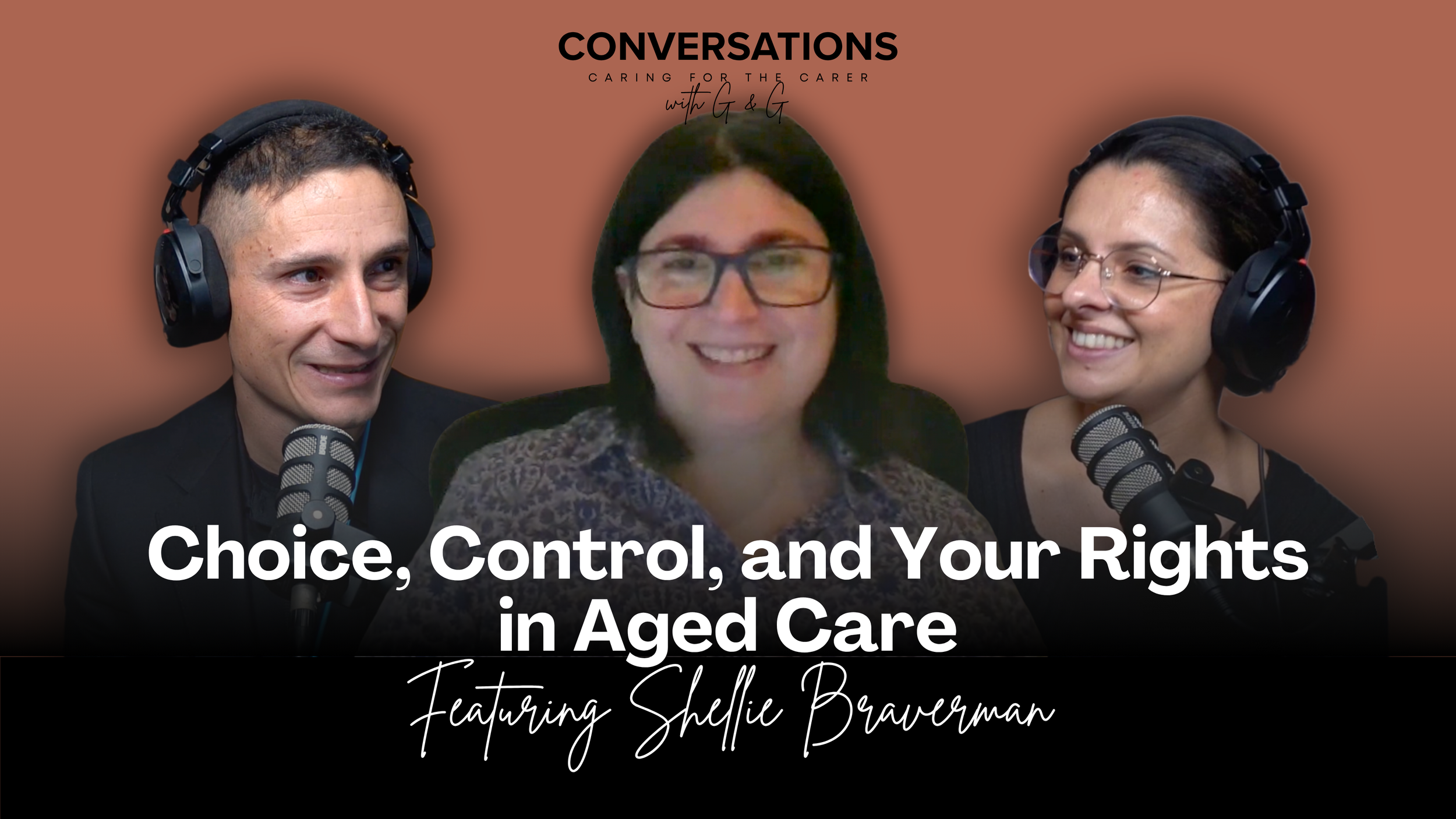 Choice, Control, and Your Rights Feat. Elder Rights Australia Advocate Shellie Braverman