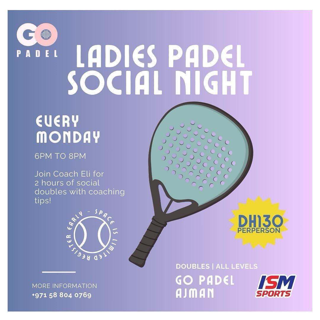 🎾🌸LAUNCHING MONDAY🎾🌸

Join Coach Eli EVERY MONDAY for 2 hours of Ladies Only Social Matchplay including coaching tips and tactical help! 

📍Go Padel - Ajman 
📆 Mondays 
⏰6-8pm
💰130aed per player

Contact us direct for more information or to bo