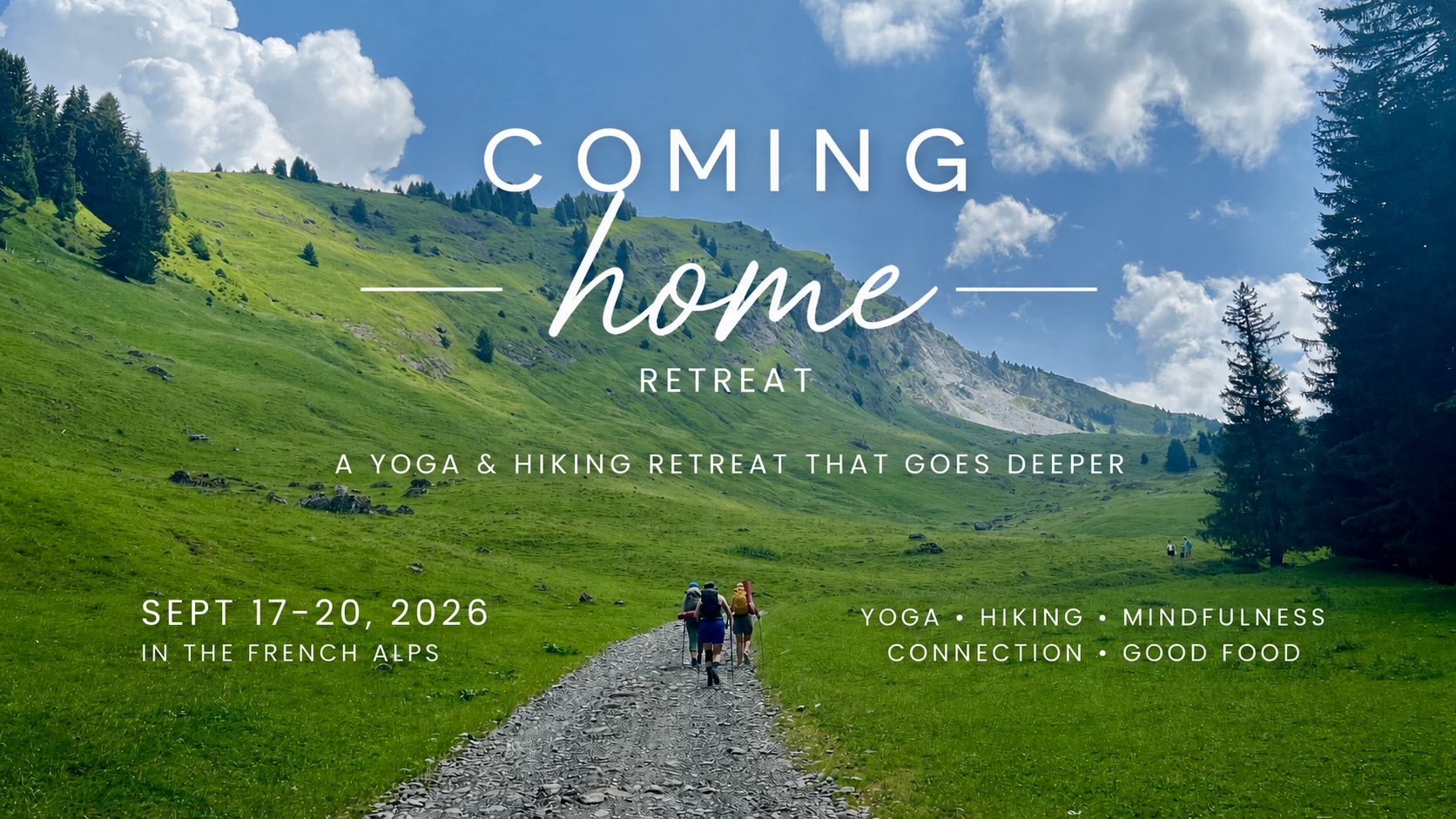 Coming Home Retreat: Mindfulness, Yoga &amp; Hiking Retreat in the French Alps 