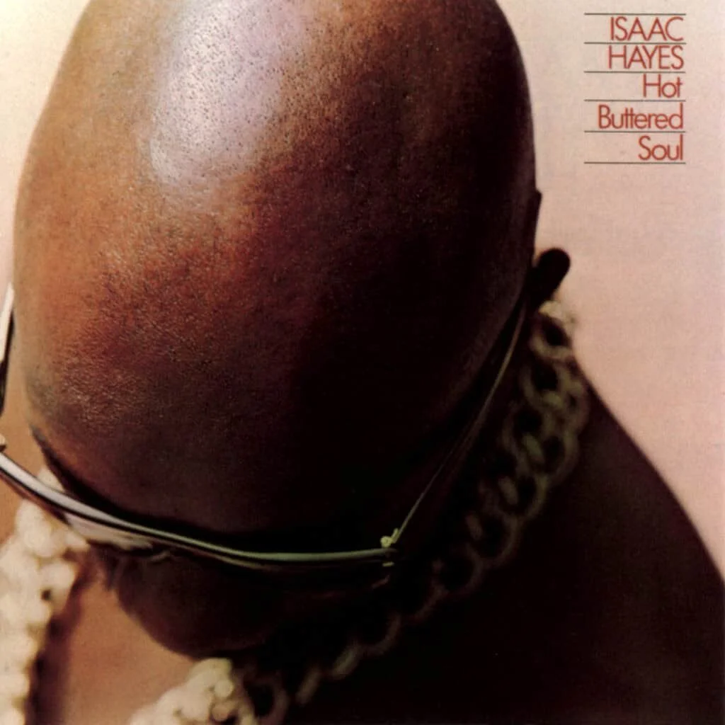 Hot Buttered Soul - Isaac Hayes