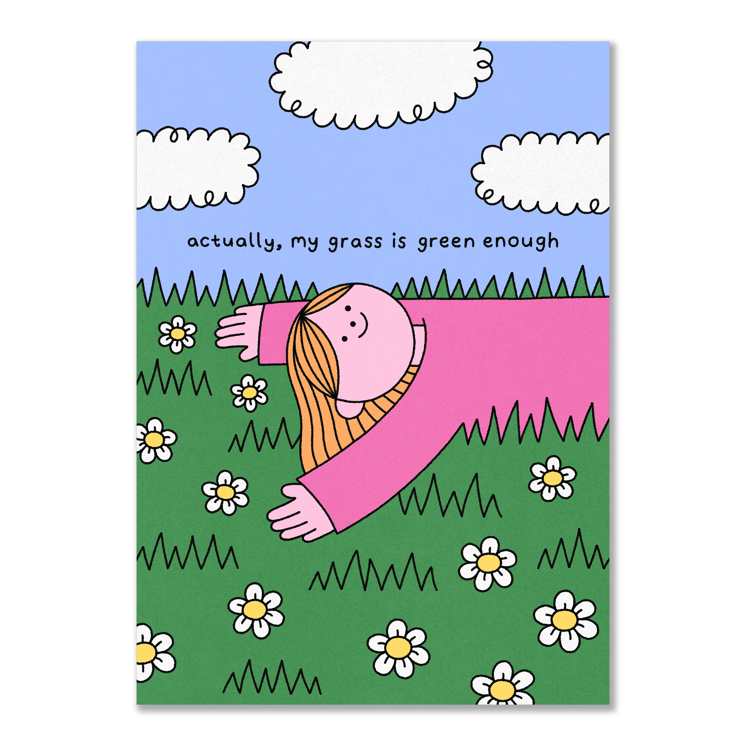 My Grass is Green Enough Fine Art Print A5/A4/A3
