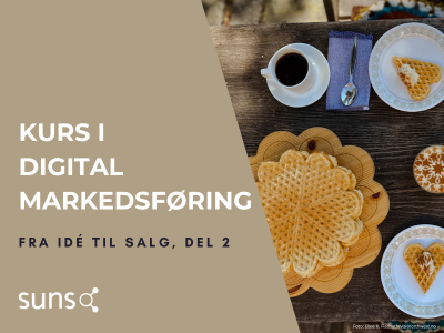 Fra idé til salg, del 2: Digital markedsføring