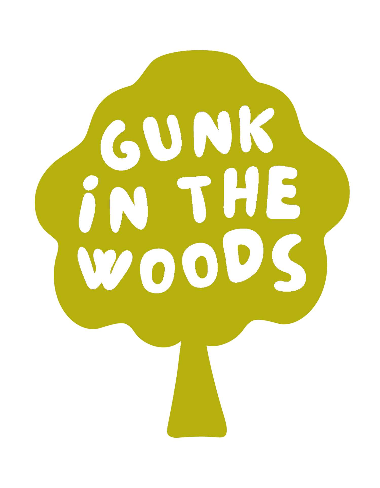 Gunk In The Woods